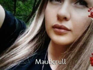 Maudcrull