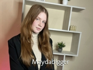 Maydabigger