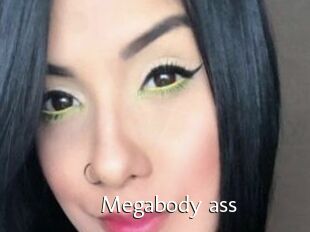 Megabody_ass