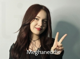 Meghaneddie