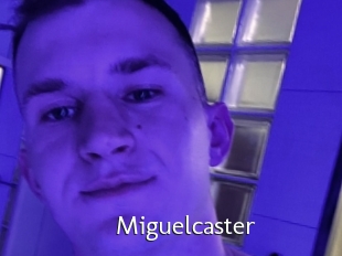 Miguelcaster