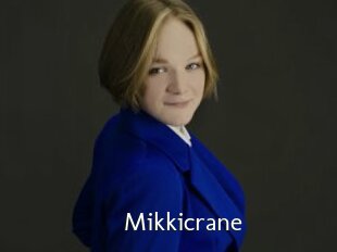 Mikkicrane