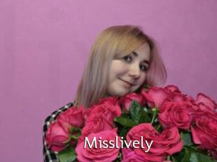Misslively