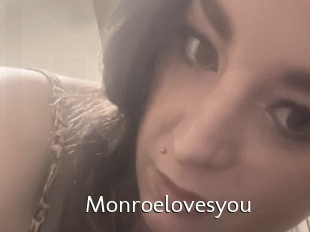Monroelovesyou