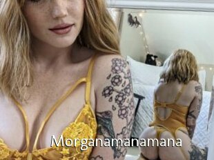 Morganamanamana