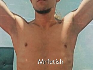 Mrfetish