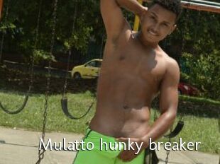 Mulatto_hunky_breaker