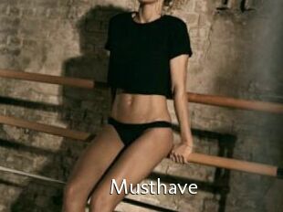 Musthave