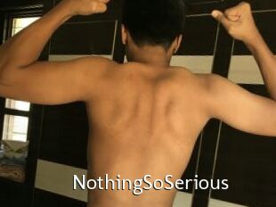 NothingSoSerious