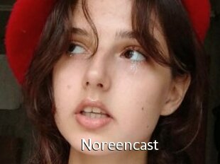 Noreencast