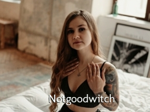 Notgoodwitch