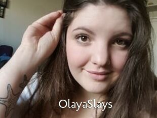 OlayaSlays