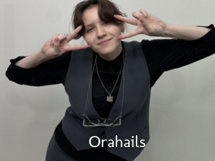 Orahails