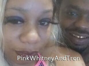 PinkWhitneyAndTron