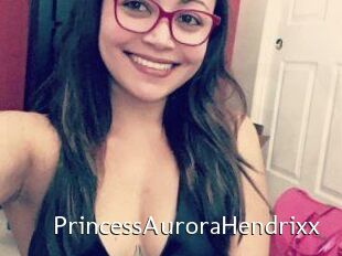 PrincessAuroraHendrixx