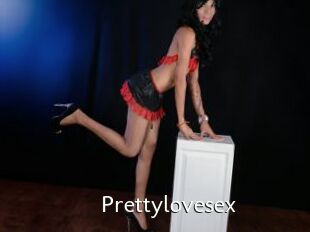 Prettylovesex