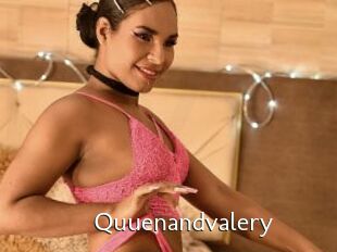 Quuenandvalery