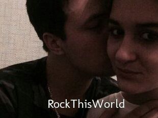 RockThisWorld