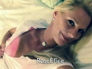 RoseEfire