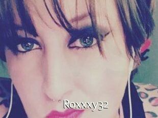 Roxxxy32