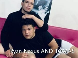 Ryan_Noxus_AND_TOMAS