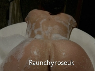 Raunchyroseuk