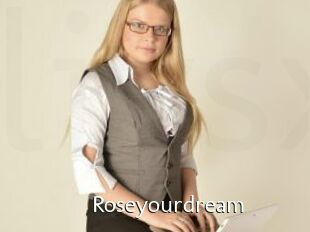 Roseyourdream
