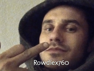 Rowdiex760
