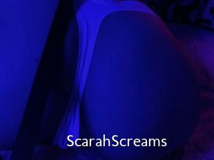 ScarahScreams