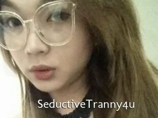 SeductiveTranny4u