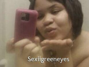 Sexiigreeneyes