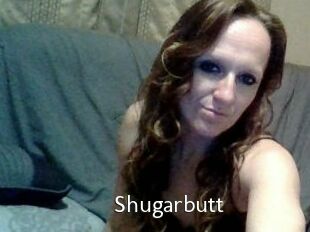 Shugarbutt