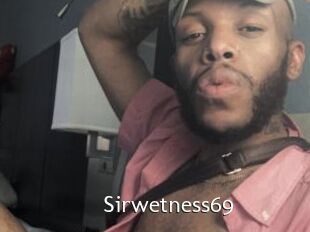Sirwetness69
