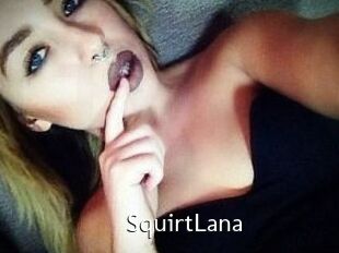 Squirt_Lana