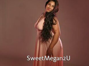 SweetMegan2U