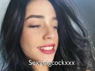 Sexybigcockxxx