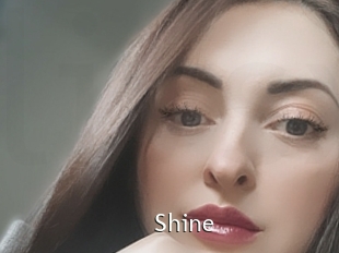 Shine