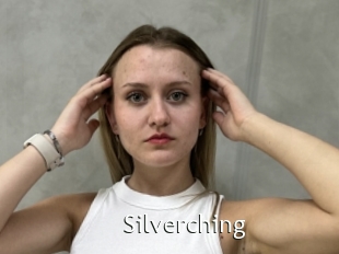 Silverching