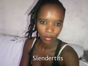 Slendertits