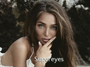 Supereyes