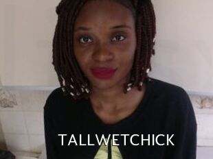 TALLWETCHICK
