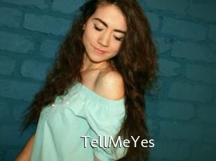TellMeYes