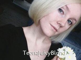 TeonaJuicyBlond