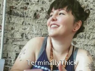 TerminallyThick