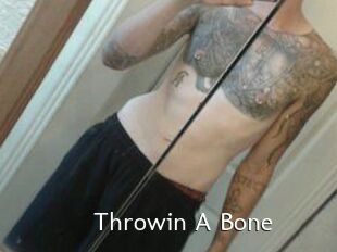 Throwin_A_Bone
