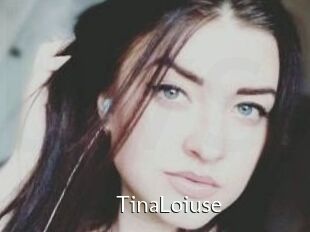 Tina_Loiuse