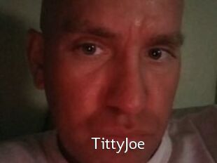 TittyJoe