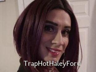 TrapHotHaleyForu