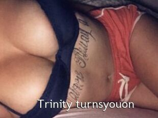 Trinity_turnsyouon
