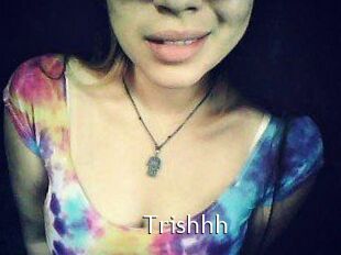 Trishhh